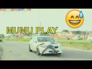 Video: Fat Boiz Comedy - Mumu Play (Comedy Skit)